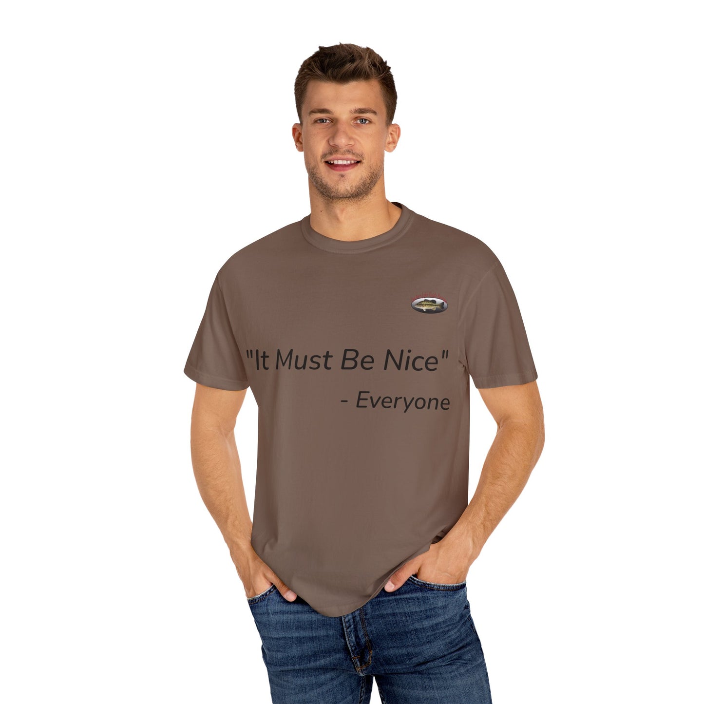 It must be nice CLGS TEE
