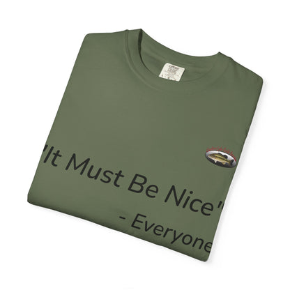 It must be nice CLGS TEE