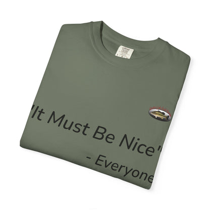 It must be nice CLGS TEE