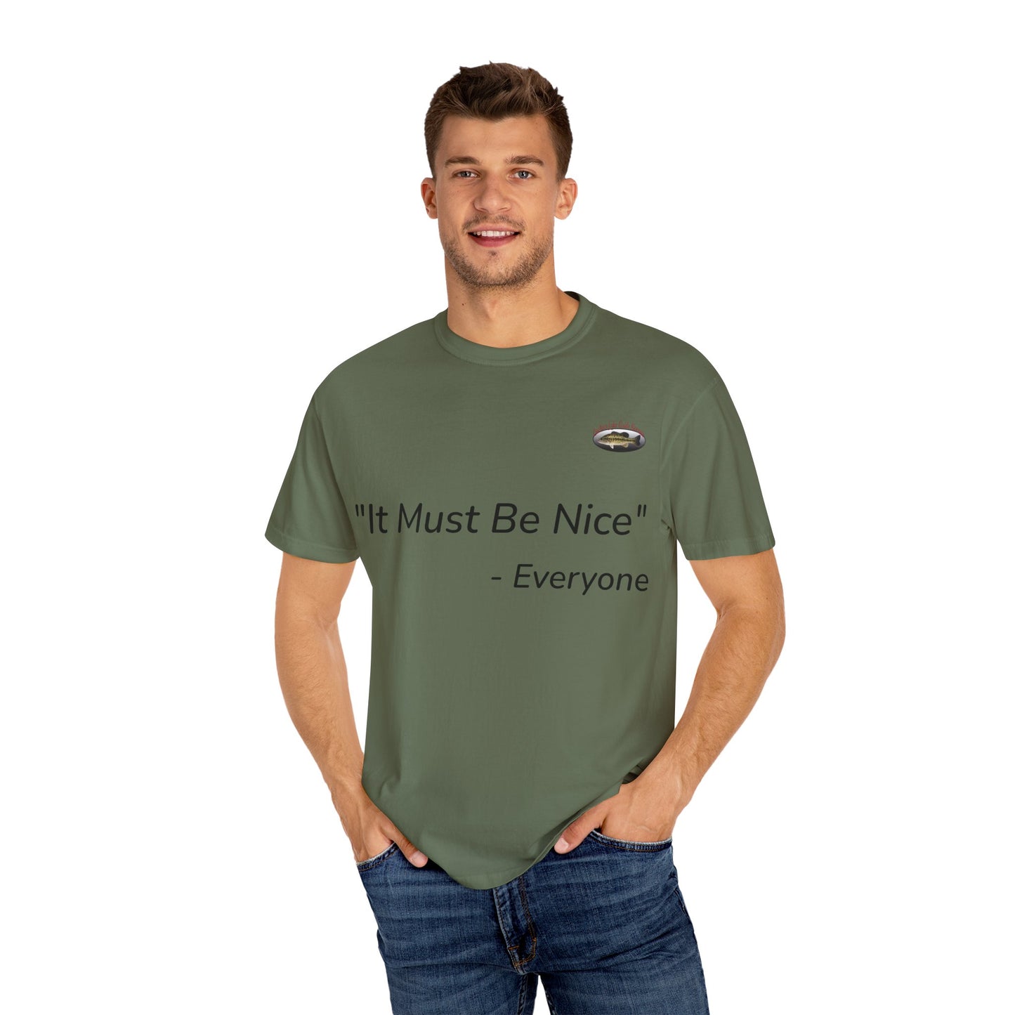 It must be nice CLGS TEE